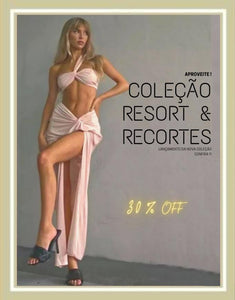COLEÇÃO RESORT & RECORTES